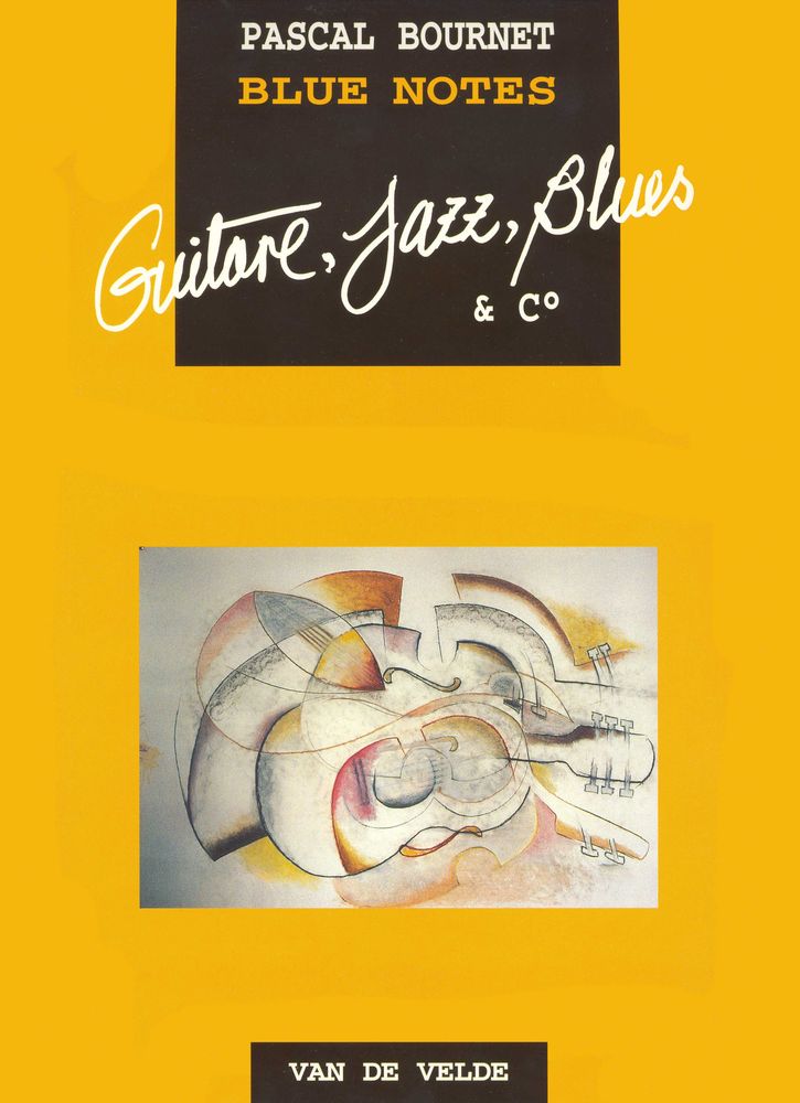 VAN DE VELDE BOURNET PASCAL - BLUE NOTES - GUITARE