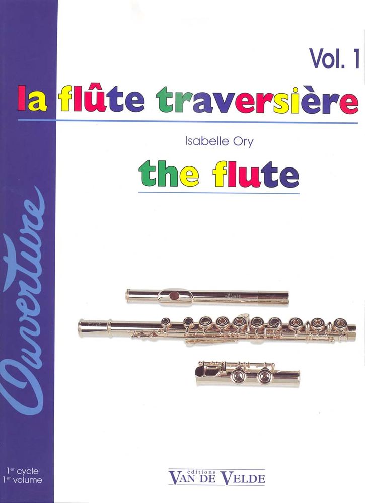 VAN DE VELDE Ory I. - La Flute Traversiere Vol.1