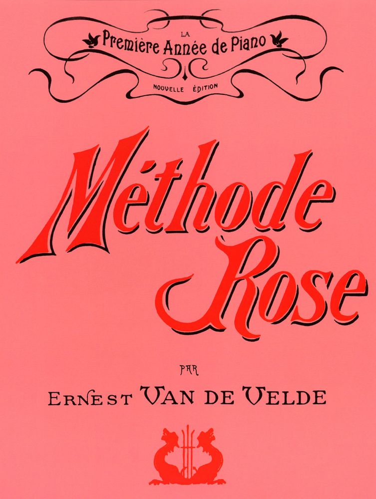 VAN DE VELDE VAN DE VELDE ERNEST - METHODE ROSE 1ERE ANNEE (VERSION TRADITIONNELLE) - PIANO 