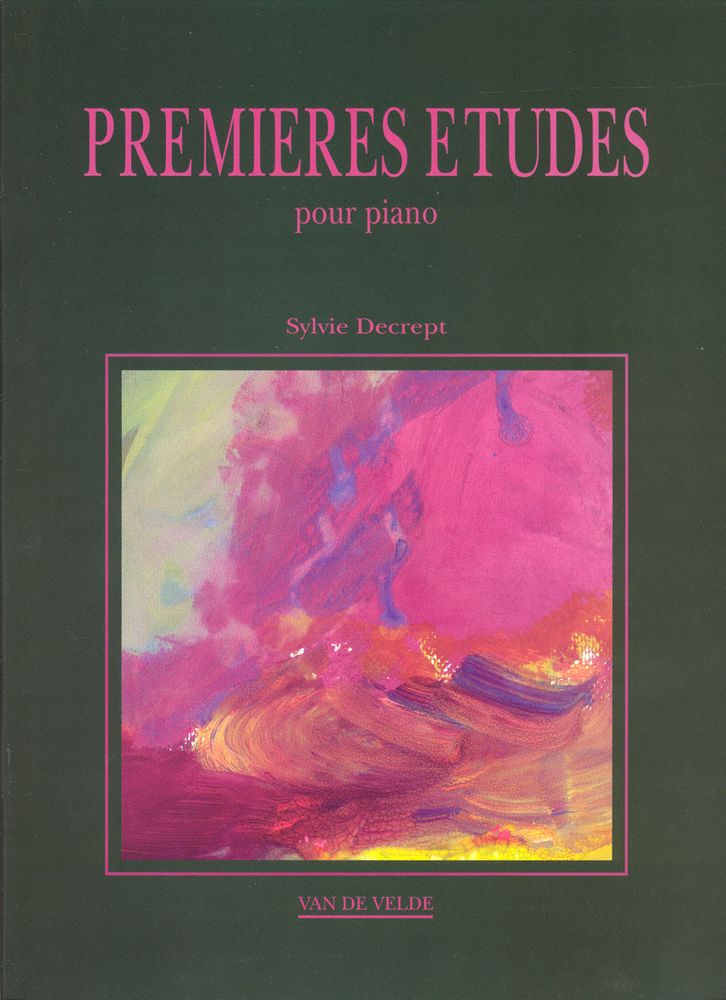 VAN DE VELDE DECREPT SYLVIE - PREMIÃˆRES Ã‰TUDES - PIANO
