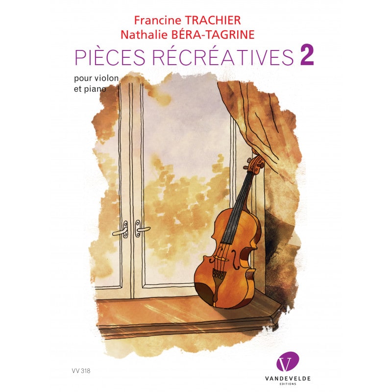 VAN DE VELDE BERA-TAGRINE N. & TRACHIER F. - PIÈCES RÉCRÉATIVES POUR VIOLON ET PIANO VOL.2