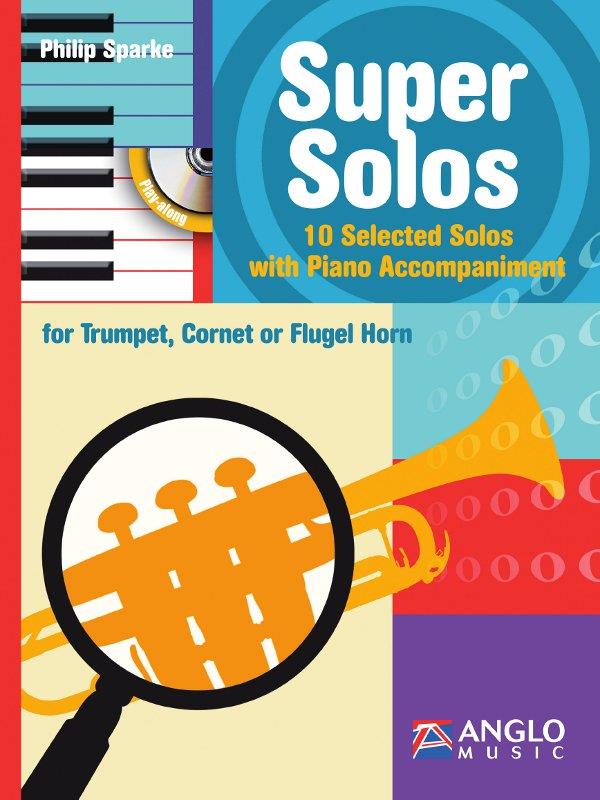 ANGLO MUSIC Sparke Philip - Super Solos - Trompette + Cd