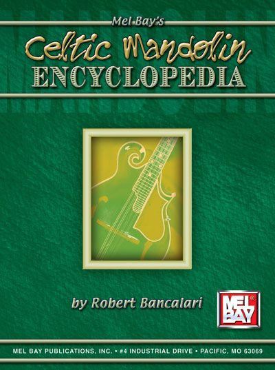 MEL BAY Bancalari Robert - Celtic Mandolin Encyclopedia - Mandolin