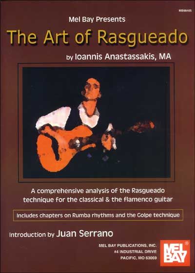 MEL BAY ANASTASSAKIS IOANNIS - THE ART OF RASGUEADO - GUITAR
