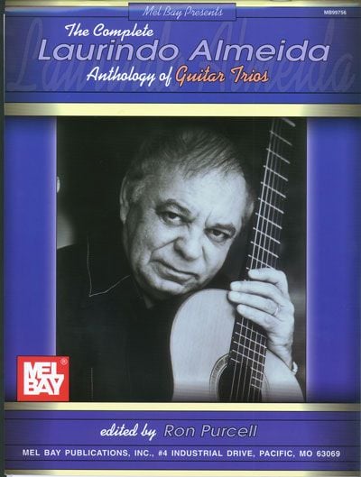 MEL BAY ALMEIDA LAURINDO - COMPLETE LAURINDO ALMEIDA ANTHOLOGY OF GUITAR TRIOS - GUITAR