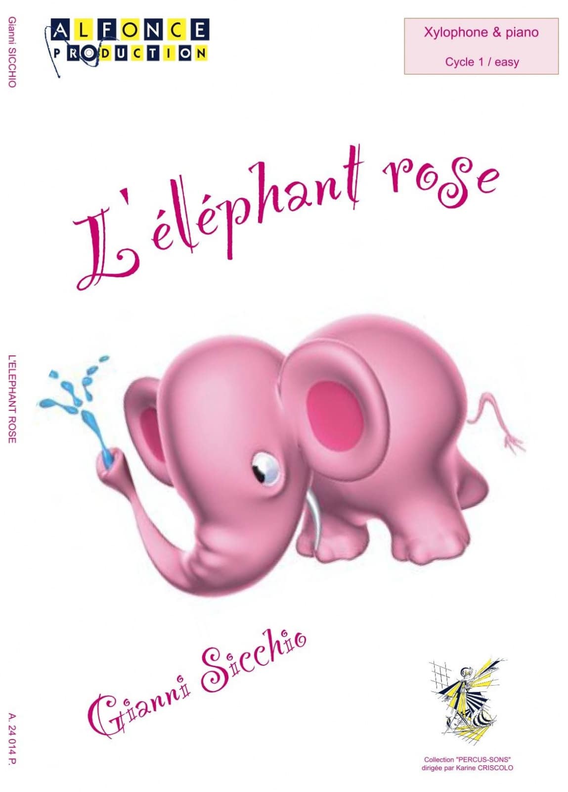  Sicchio Gianni - L'elephant Rose - Xylophone Et Piano