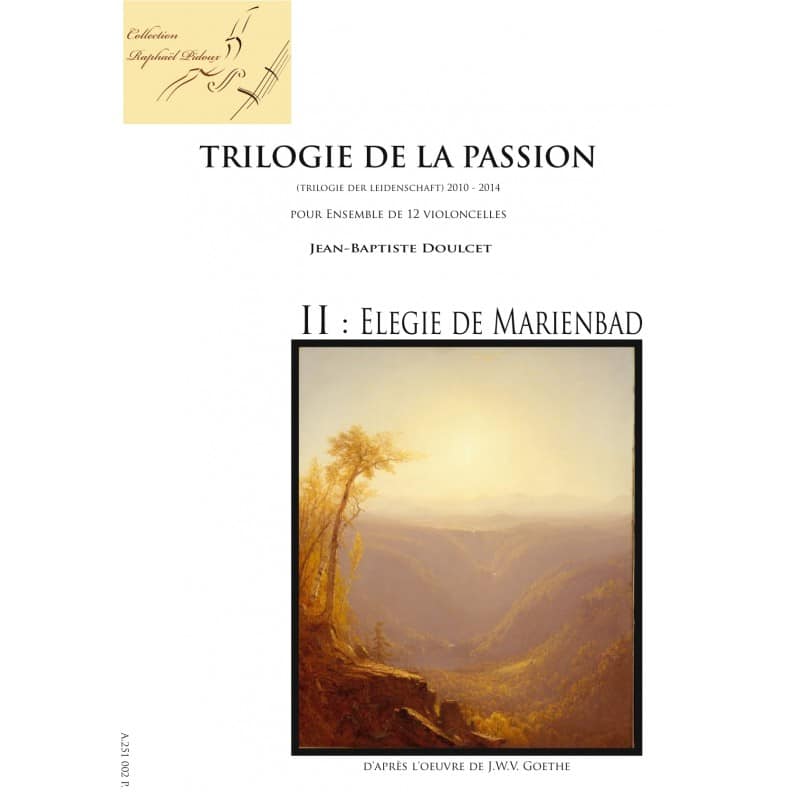  Doucet Jean-baptiste - Trilogie De La Passion Ii - Elegie De Marienbad