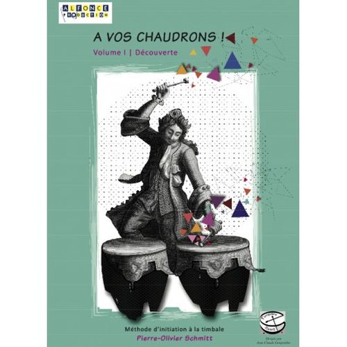 ALFONCE PRODUCTION SCHMITT PIERRE-OLIVIER - A VOS CHAUDRONS