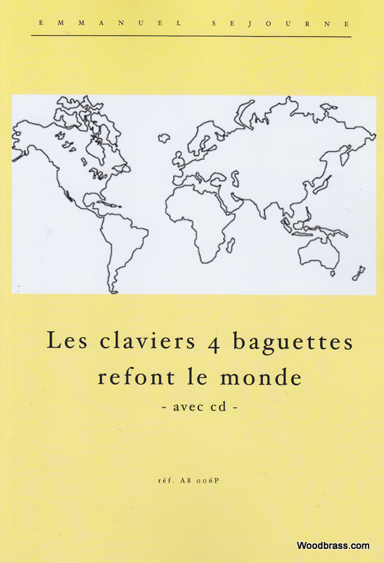 ALFONCE PRODUCTION Sejourne E. - Les Claviers 4 Baguettes Refont Le Monde + CD