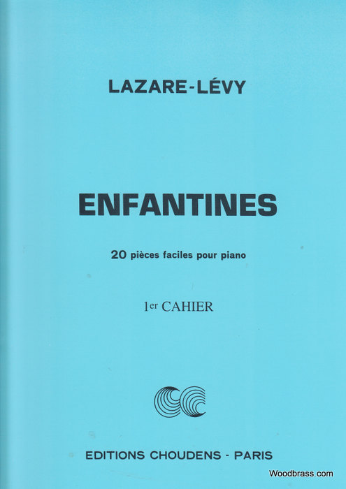 CHOUDENS LAZARE-LEVY - ENFANTINES VOL.1 - PIANO
