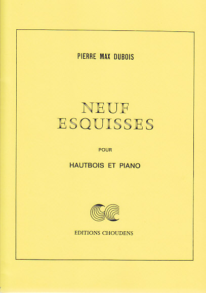 CHOUDENS DUBOIS PIERRE MAX - NEUF ESQUISSES POUR HAUTBOIS ET PIANO