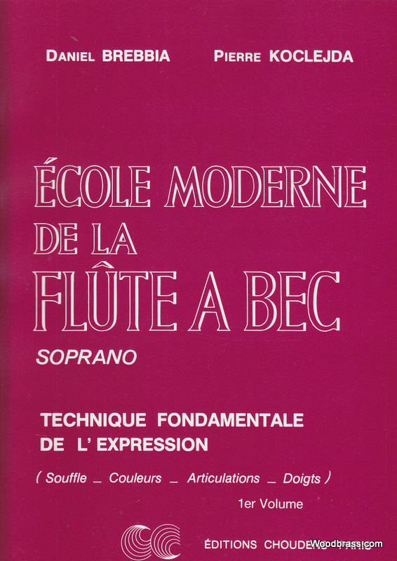 CHOUDENS Brebbia/koclejda - Ecole Moderne De La Flûte À Bec Soprano Vol 1