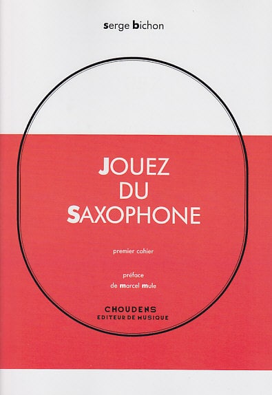 CHOUDENS BICHON S. - JOUEZ DU SAXOPHONE VOL. 1