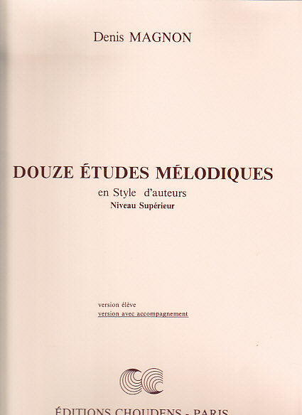 CHOUDENS MAGNON DENIS - DOUZE ETUDES MELODIQUES SUPERIEUR (ACCOMPAGNEMENT)