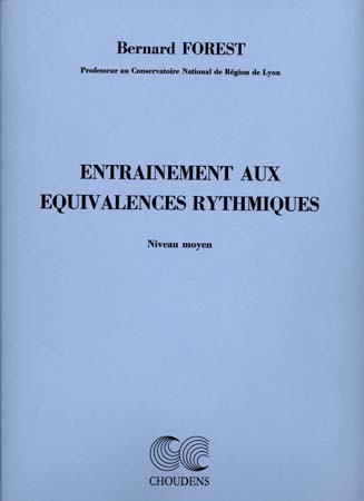 CHOUDENS FOREST B. - ENTRAINEMENT AUX EQUIVALENCES RYTHMIQUES (MOYEN)