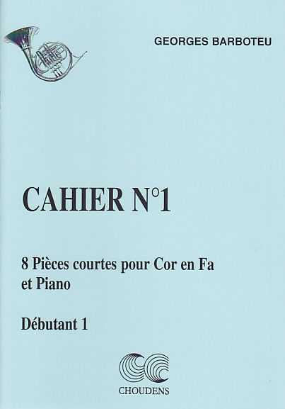 CHOUDENS BARBOTEU G. - 8 PIECES COURTES CAHIER 1 - COR