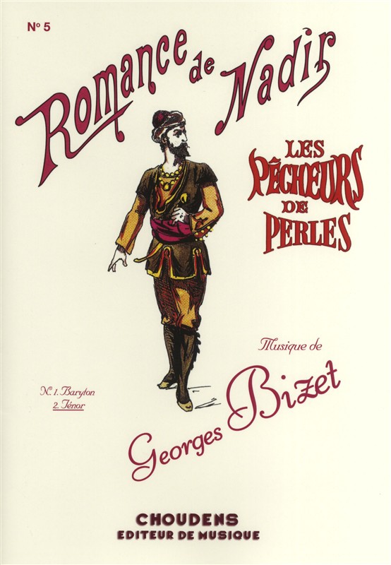 CHOUDENS BIZET G. - ROMANCE DE NADIR (LES PECHEURS DE PERLES) - TENOR & PIANO