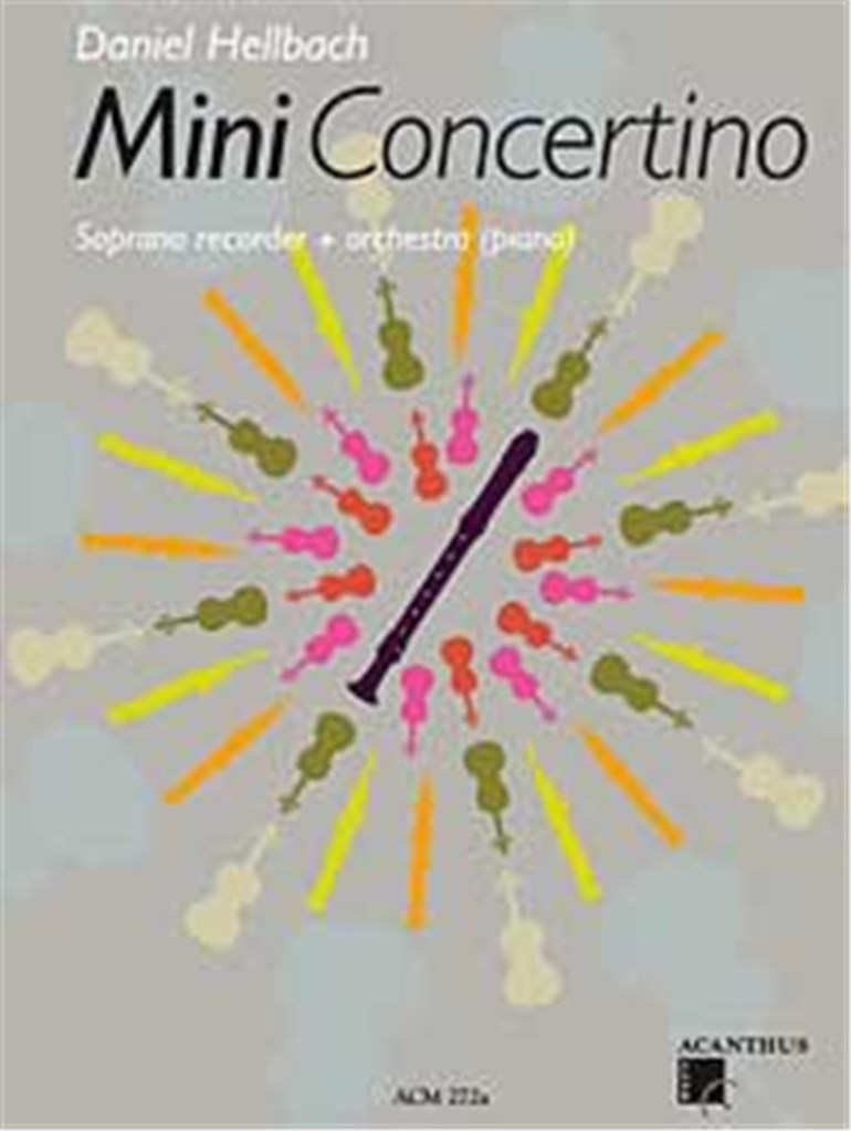 GRAHL & NIKLAS HELLBACH DANIEL - MINI CONCERTINO - FLUTE A BEC SOPRANO & PIANO