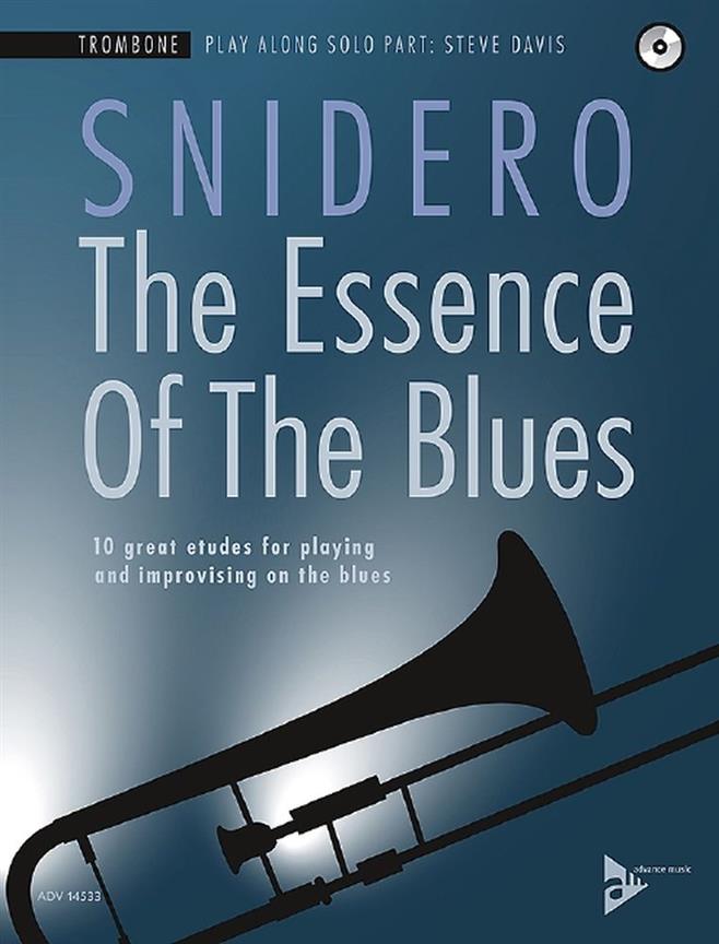 ADVANCE MUSIC Snidero Jim - The Essence Of The Blues - Trombone