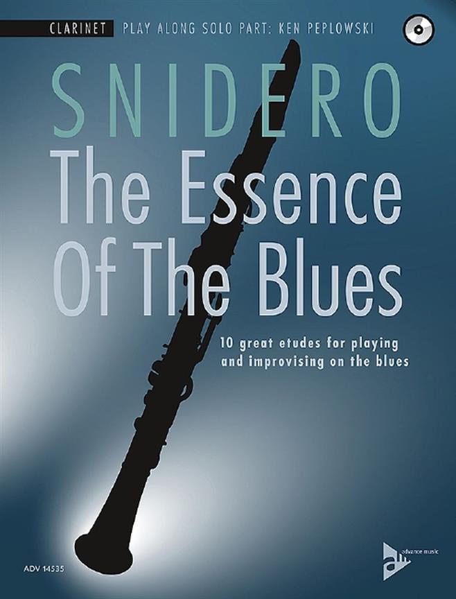 ADVANCE MUSIC SNIDERO JIM - THE ESSENCE OF THE BLUES - CLARINETTE