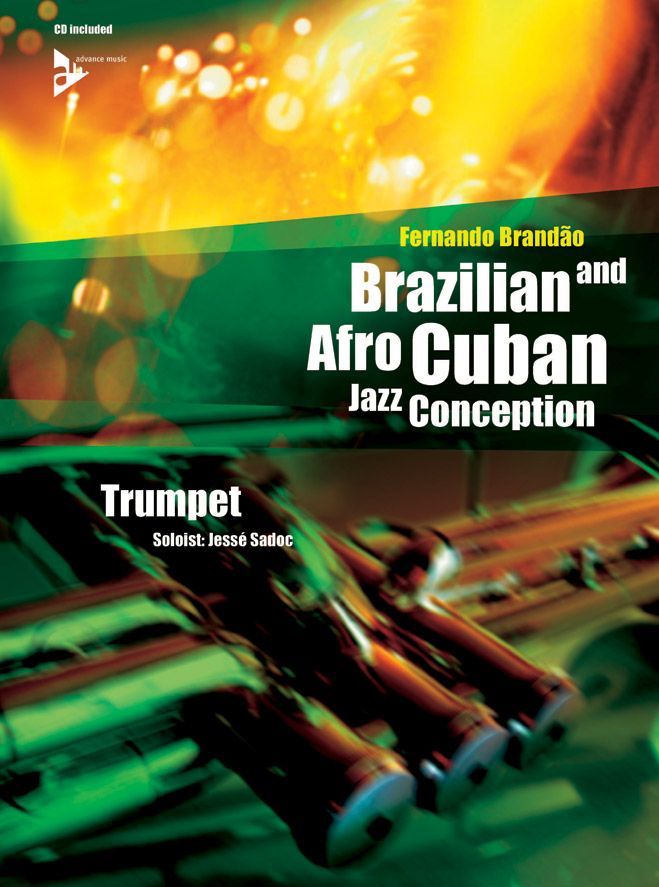 ADVANCE MUSIC BRANDAO F. - BRAZILIAN AND AFRO-CUBAN JAZZ CONCEPTION - TRUMPET