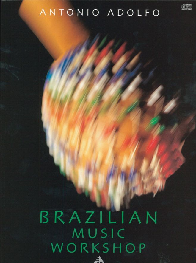 ADVANCE MUSIC ADOLFO ANTONIO - BRAZILIAN MUSIC WORKSHOP + CD