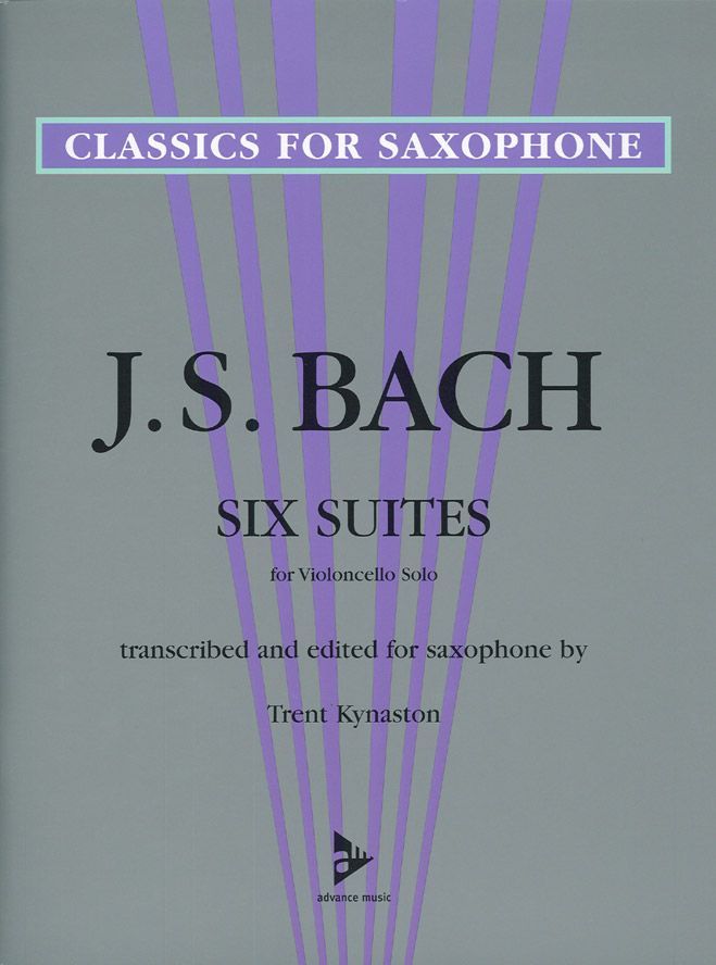 ADVANCE MUSIC J. S., Kynaston T. - Six Suites For Violoncello Solo - Saxophone