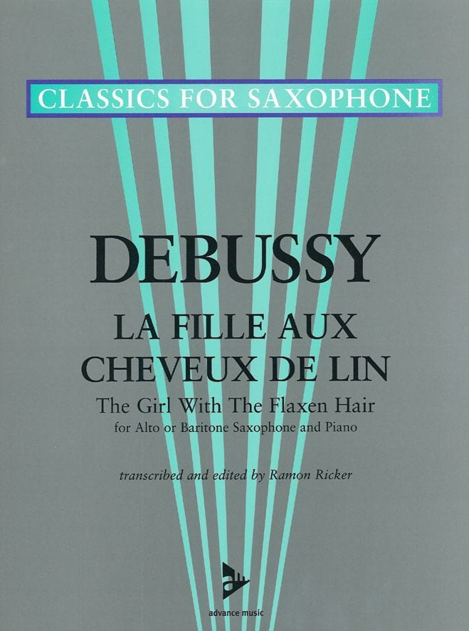 ADVANCE MUSIC DEBUSSY C. - LA FILLE AUX CHEVEUX DE LIN - ALTO OR BARITONE SAXOPHONE AND PIANO