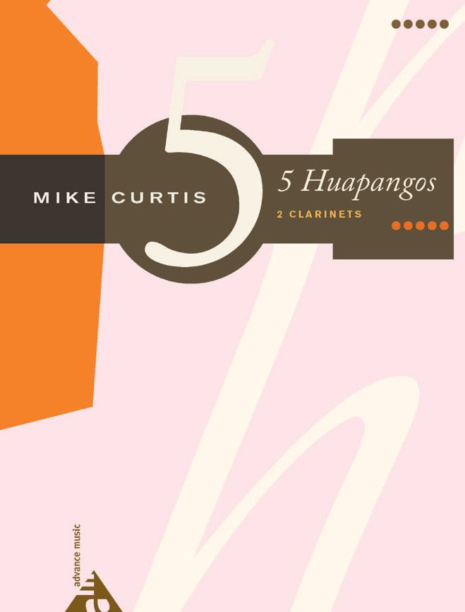 ADVANCE MUSIC CURTIS M. - 5 HUAPANGOS - 2 CLARINETTES