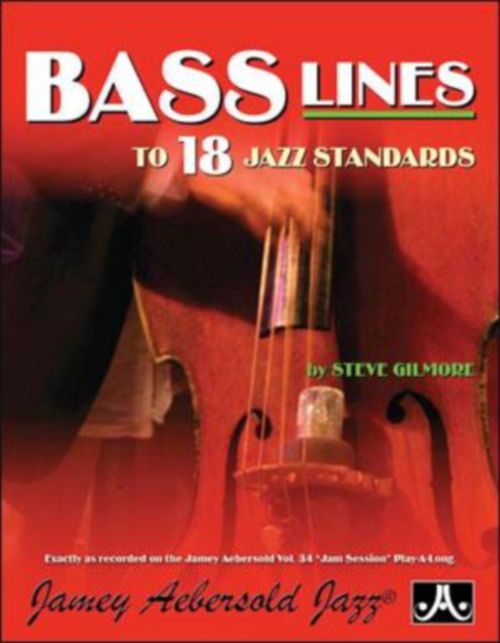 AEBERSOLD GILMORE S. - BASS LINES FROM AEBERSOLD VOL. 34 - BASSE