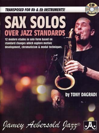 AEBERSOLD SAX SOLOS OVER JAZZ STANDARDS FOR Bb & Eb INSTR. T. DAGRADI + CD