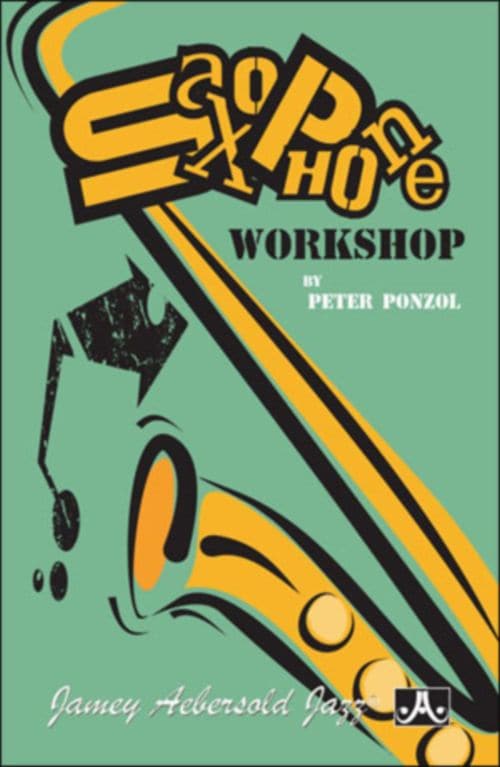 AEBERSOLD PONZOL PETER - SAXOPHONE WORKSHOP - AEBERSOLD POCKET GUIDE 