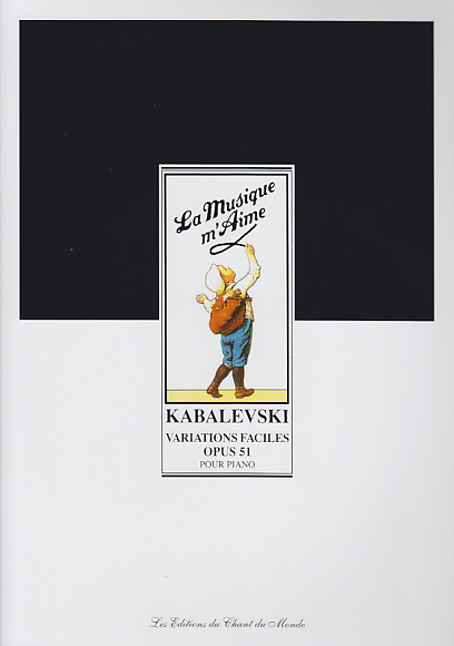 CHANT DU MONDE Kabalevski - Variations Faciles Op.51 - Piano