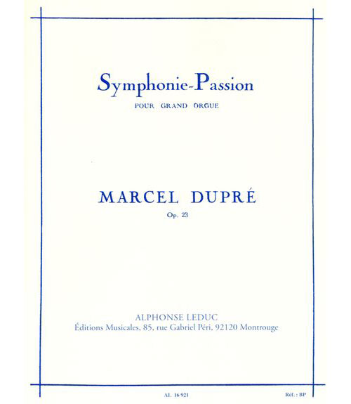 LEDUC DUPRE MARCEL - SYMPHONIE PASSION POUR GRAND ORGUE OP.23