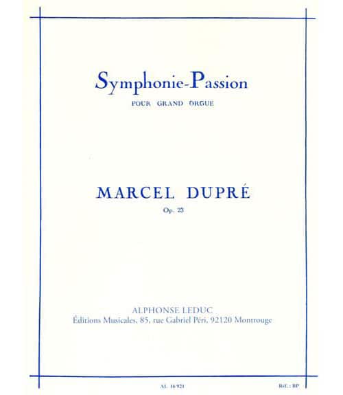 LEDUC DUPRE MARCEL - SYMPHONIE PASSION POUR GRAND ORGUE OP.23