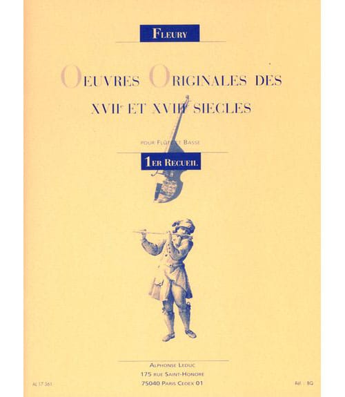 LEDUC FLEURY L. - OEUVRES ORIGINALES DES XVIIE ET XVIIIE SIECLES (1er RECUEIL)