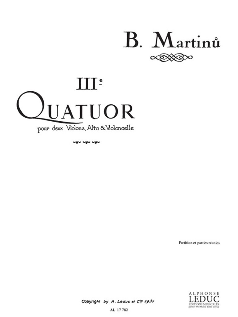 LEDUC MARTINU B. - IIIe QUATUOR - CONDUCTEUR & PARTIES
