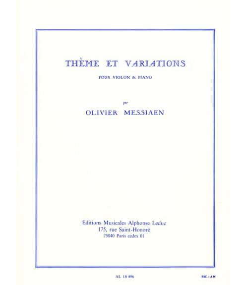 LEDUC MESSIAEN O. - THEME ET VARIATIONS - VIOLON ET PIANO