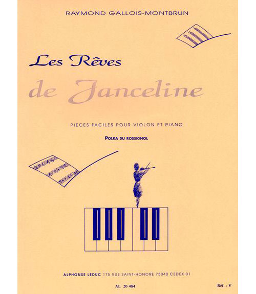 LEDUC GALLOIS-MONTBRUN - LES REVES DE JANCELINE N°7 - POLKA DU ROSSIGNOL - VIOLON / PIANO