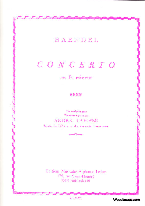 LEDUC HAENDEL G. F./LAFOSSE - CONCERTO EN FA MINEUR - TROMBONE ET PIANO 