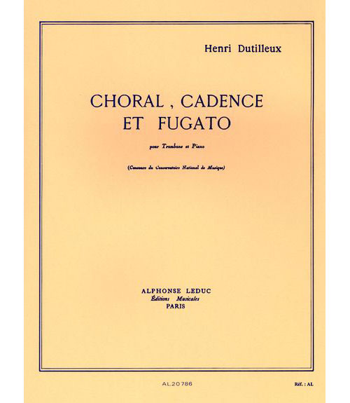 LEDUC DUTILLEUX H. - CHORAL CADENCE ET FUGATO - TROMBONE ET PIANO