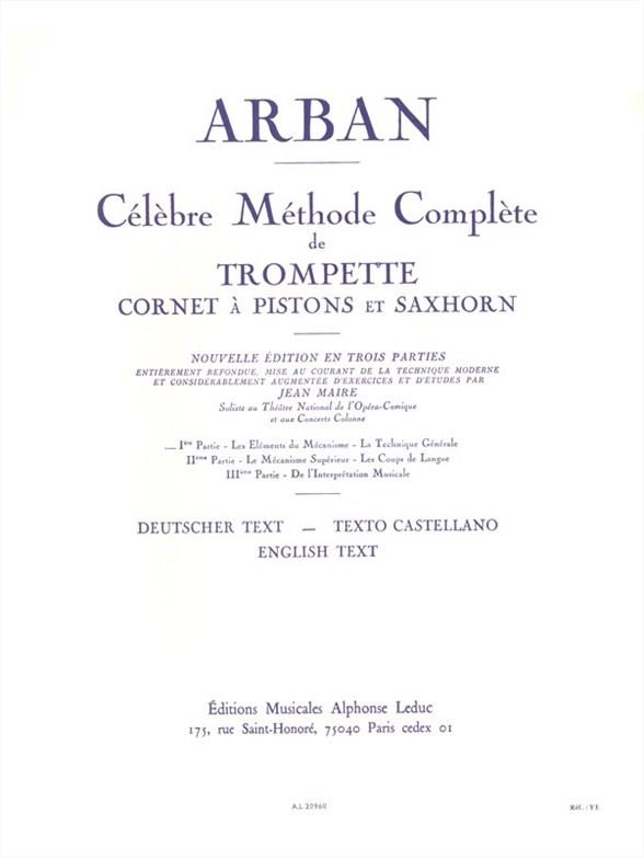 LEDUC ARBAN JEAN-BAPTISTE - CELEBRE METHODE COMPLETE POUR TROMPETTE VOLUME 1