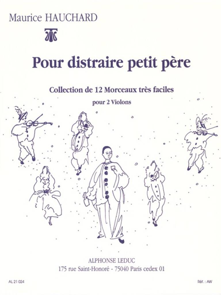 LEDUC Hauchard Maurice - Pour Distraire Petit Pere - Deux Violons