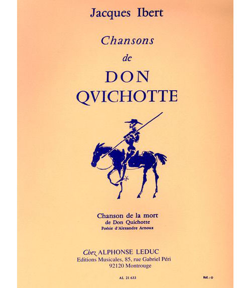 LEDUC Ibert - Chanson Du Don Quichotte - N°4 : Chanson De La Mort - Chant et Piano