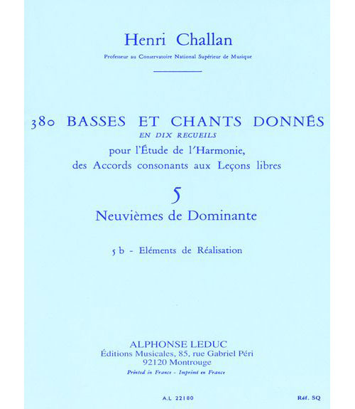 CHALLAN H. - 380 BASSES ET CHANTS DONNES VOL.5B (ACCORDS DE LA 9EME DOMINANTE) - ELEMENTS DE REALISA