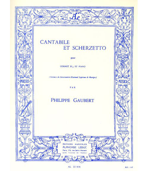 LEDUC GAUBERT PH.- CANTABILE ET SCHERZETTO - CORNET SIB ET PIANO 