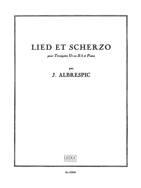 LEDUC ALBRESPIC J. - LIED ET SCHERZO - TROMPETTE & PIANO