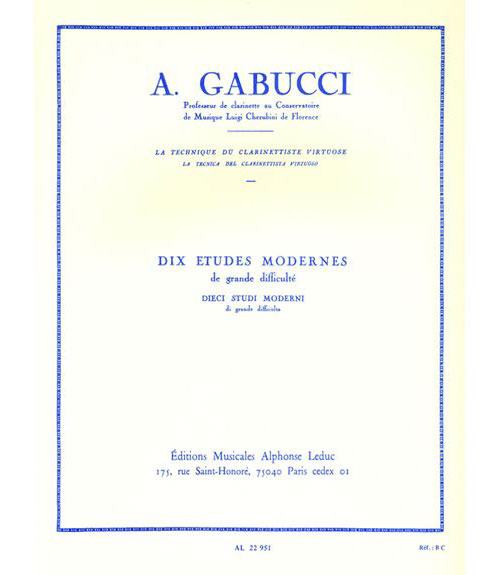 LEDUC GABUCCI - 10 ÉTUDES MODERNES DE GRANDE DIFFICULTÉ POUR CLARINETTE