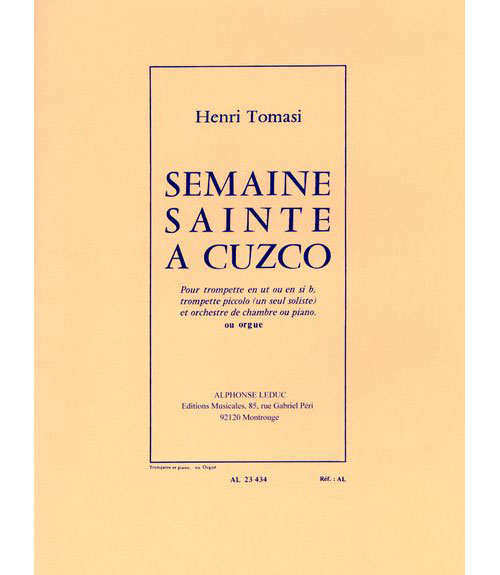 LEDUC TOMASI H. - SEMAINE SAINTE A CUZCO - TROMPETTE & PIANO