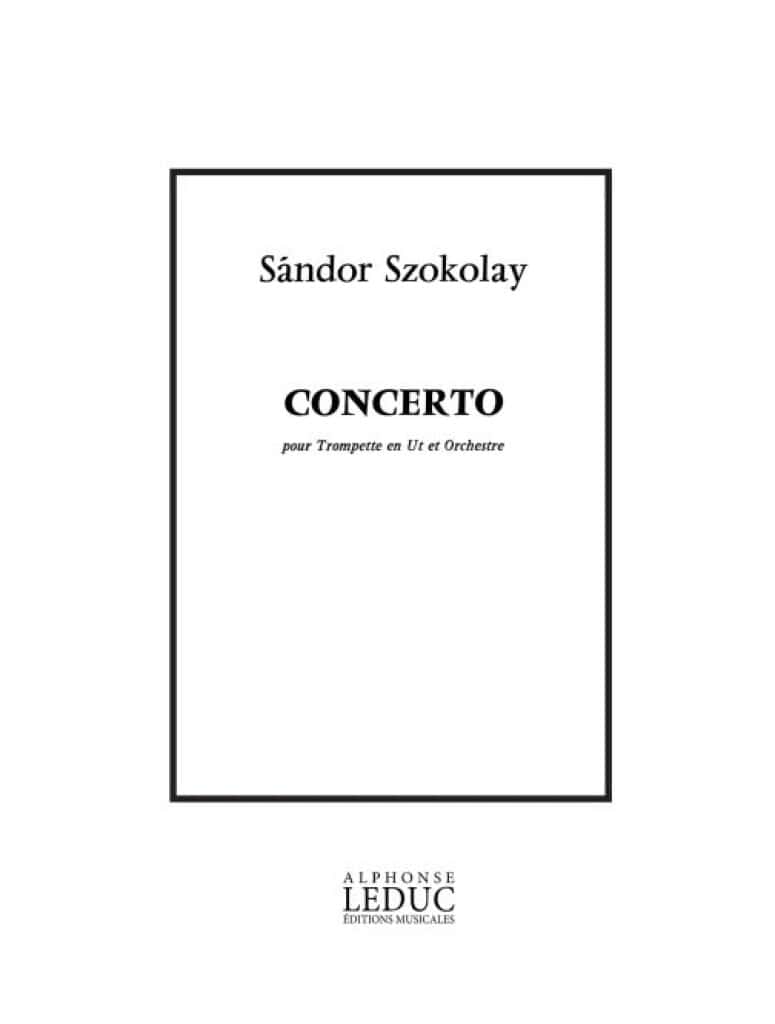 LEDUC SANDOR SZOKOLAY - CONCERTO POUR TOMPETTE & PIANO